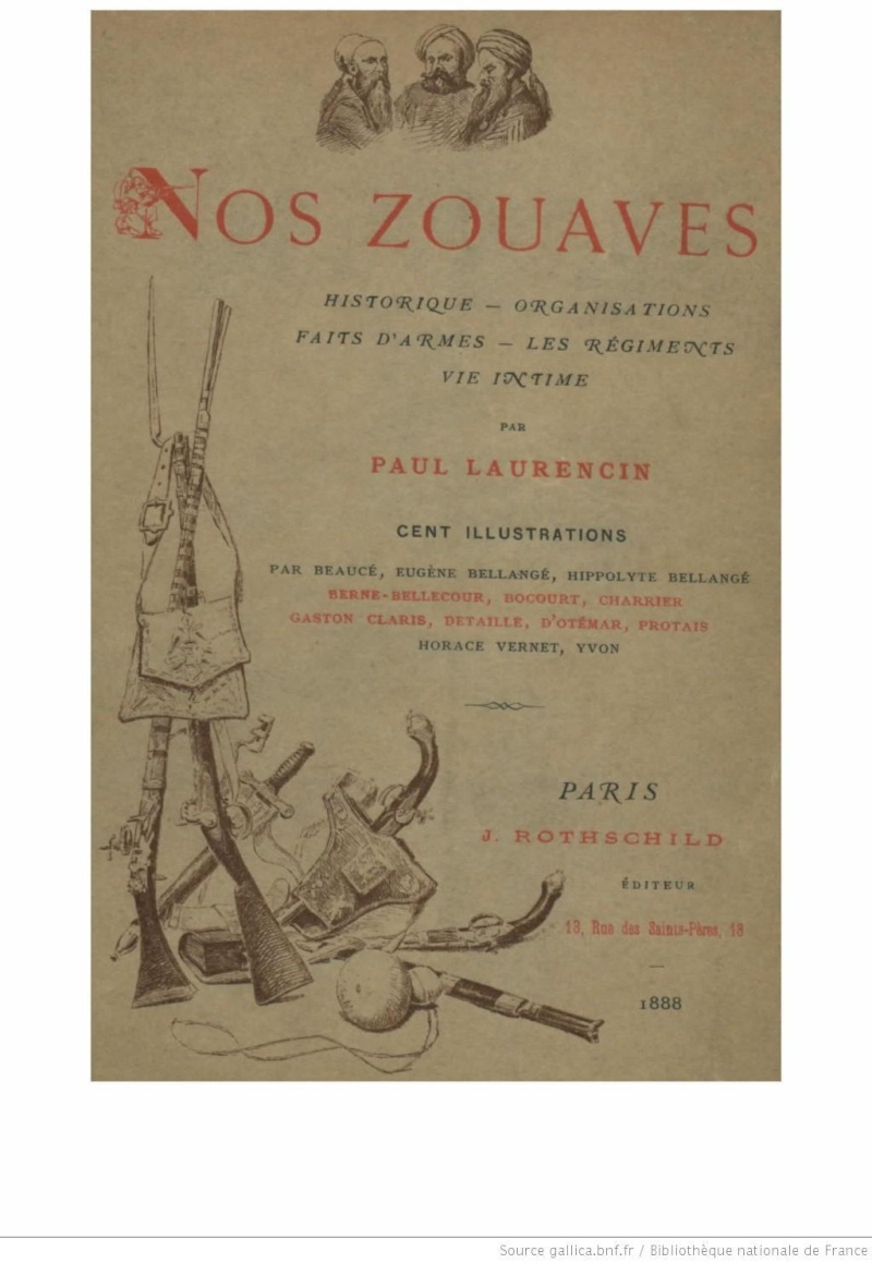 Nos zouaves : historique, organisations, faits d'armes, les régiments, vie intime (BNF) f111